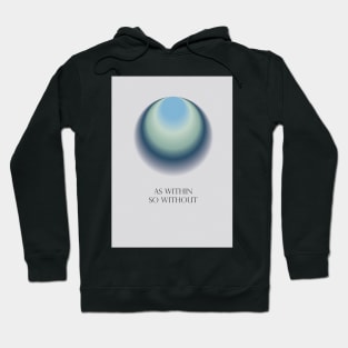 As within so without Neville Goddard law of assumption manifestation quote Hoodie